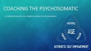 Coaching The Psychosomatic - an embodied portal to health, wellness & integral healing